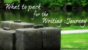 What to Pack for the Writing Journey
