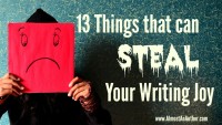 13 Things that can Steal Your Writing Joy
