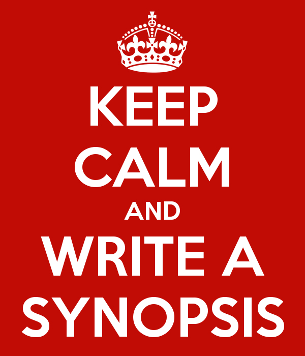 Keep Calm and Write A Synopsis