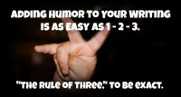 Adding Humor to Your Writing is as Easy as 1-2-3. The Rule of Three to be Exact. by Jean Wilund via www.AlmostAnAuthor.com