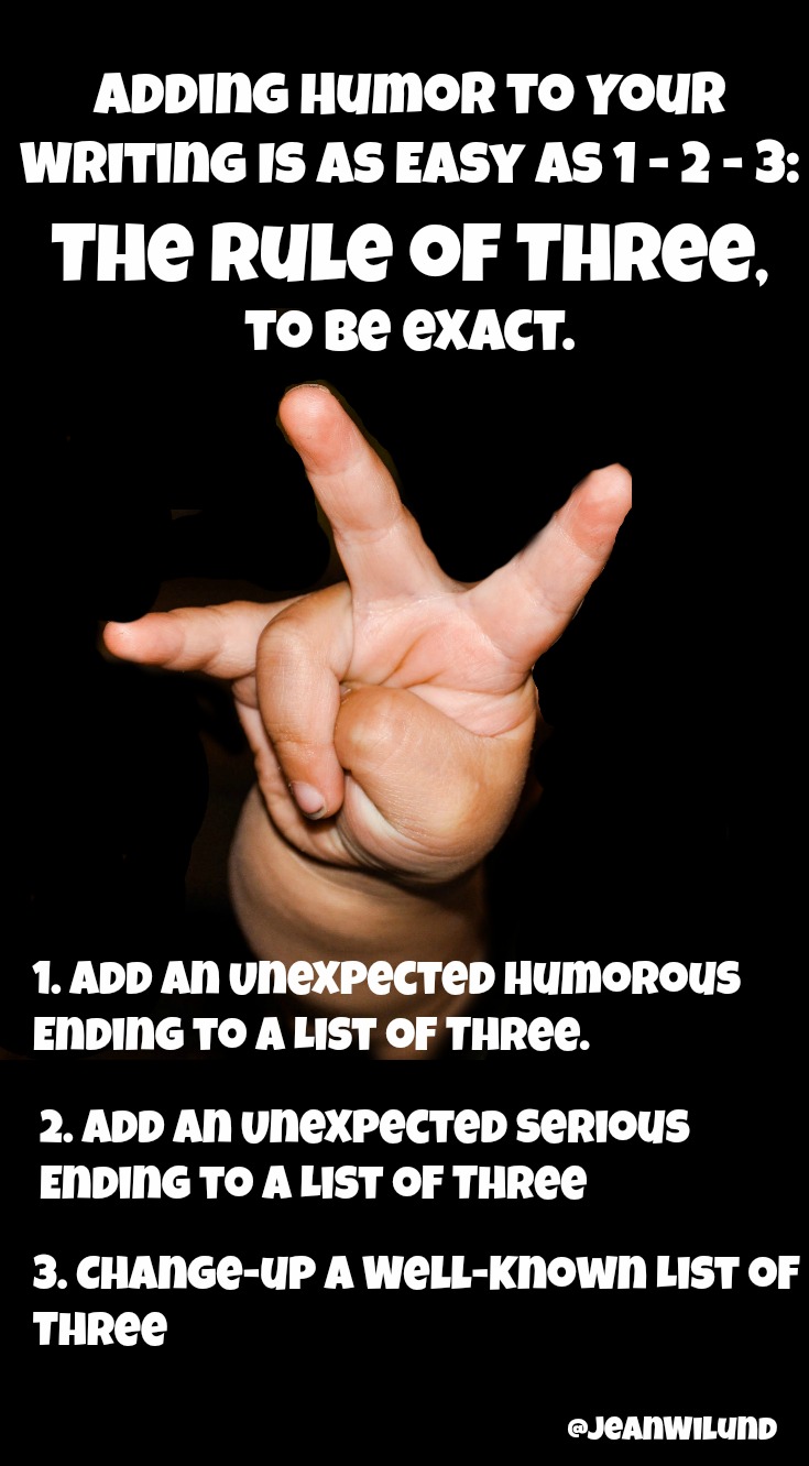 Click to learn how easy it is to add humor to your writing using The Rule of Three.