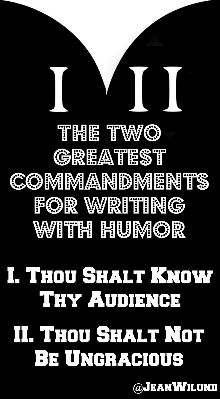 Click to learn the two greatest commandments for writing with humor