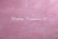Writing Romance 101––Part I