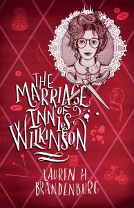 The Marriage of Innis Wilkinson by Lauren H. Brandenburg