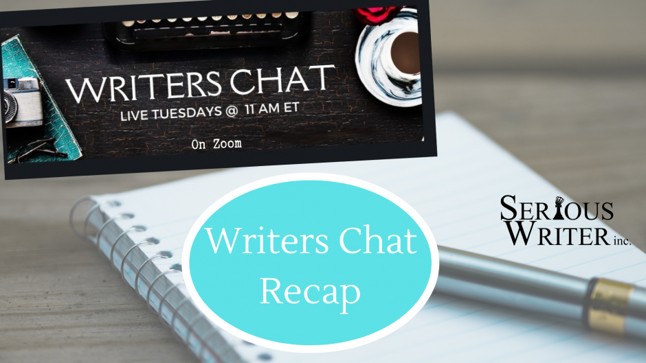 Writers Chat Recap